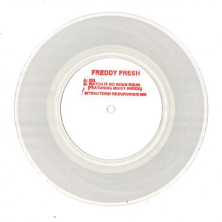 Freddy Fresh — 333 / WATCH IT GO ROUN ROUN [ft MIKEY DREDD]  7" vinyl cover