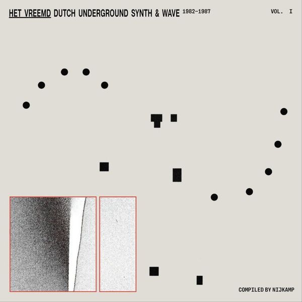 Various — Het Vreemd - Dutch Underground Synth & Wave (1982-1987) vinyl cover