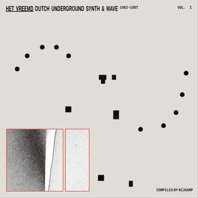 Various — Het Vreemd - Dutch Underground Synth & Wave (1982-1987) vinyl cover