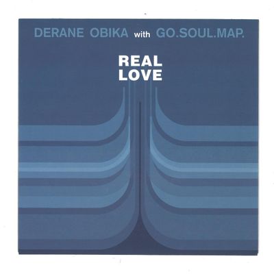Derane Obika, Go.Soul.Map. — Real Love 7" vinyl cover