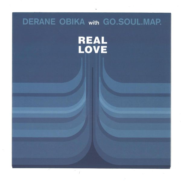 Derane Obika, Go.Soul.Map. — Real Love 7" vinyl cover