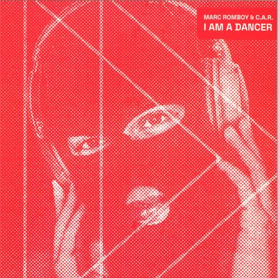 Marc Romboy&C.a.r. — I am a dancer Remixes vinyl cover