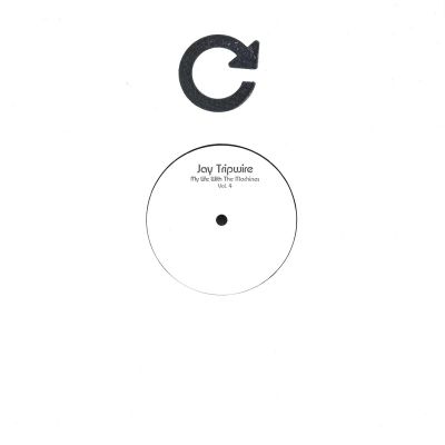 Jay Tripwire — My Life With The Machines Vol.4 (2x12") vinyl cover