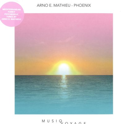 Arno E. Mathieu — Phoenix / L'Amoragie vinyl cover