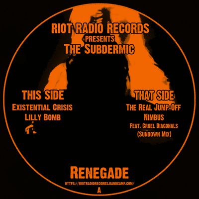 The Subdermic — Renegade vinyl cover