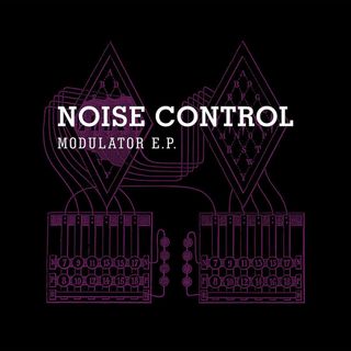 Noise Control — Modulator E.P. vinyl cover