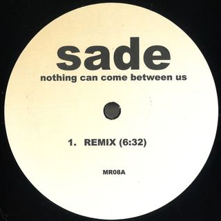 Sade — Nothing Can Come Between Us /King Of Sorrow (House Remixes) vinyl cover