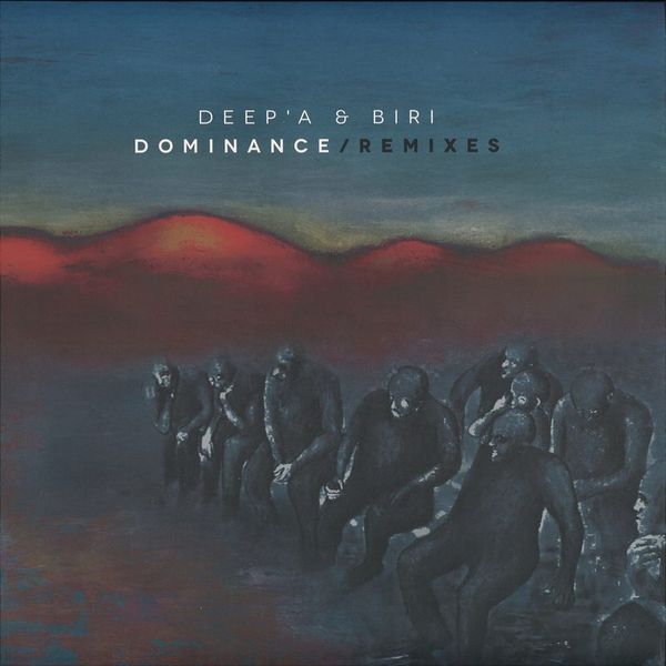 Deep'a&Biri — Dominance Remixes vinyl cover