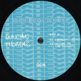 Duncan Thomas — The Check In 006 EP vinyl cover