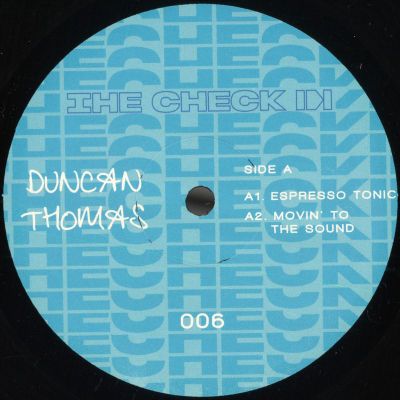 Duncan Thomas — The Check In 006 EP vinyl cover