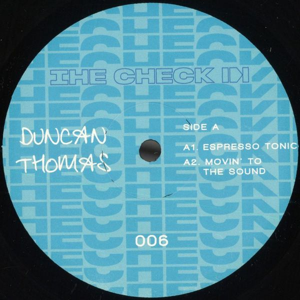 Duncan Thomas — The Check In 006 EP vinyl cover
