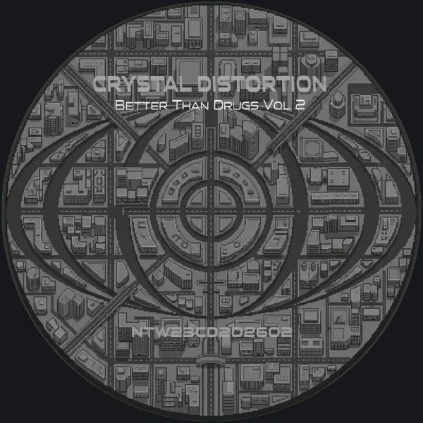 Crystal Distortion — Better Than Drugs Vol 2 vinyl cover