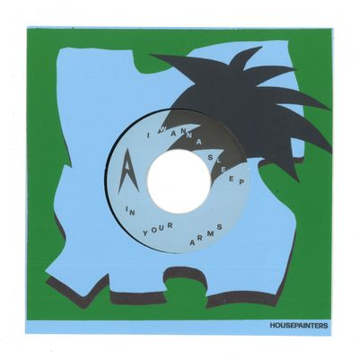 Housepainters — I Wanna Sleep In Your Arms / What's a Girl To Do vinyl cover