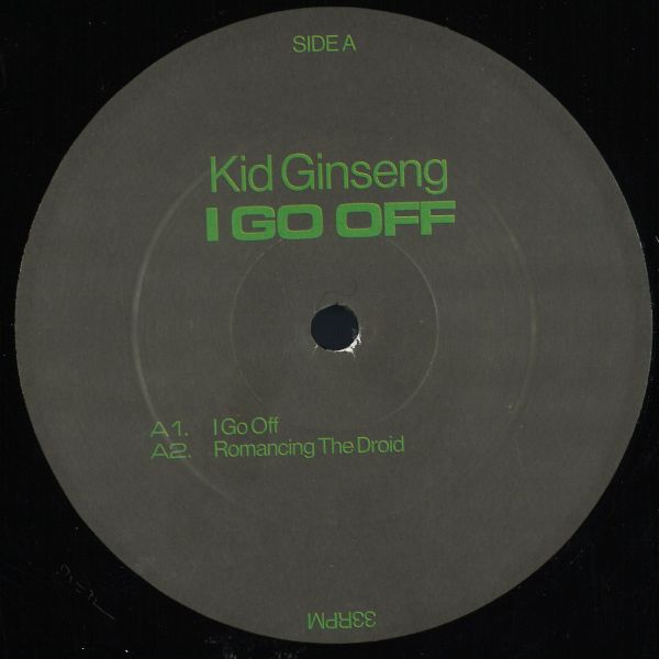 Kid Ginseng — I Go Off vinyl cover