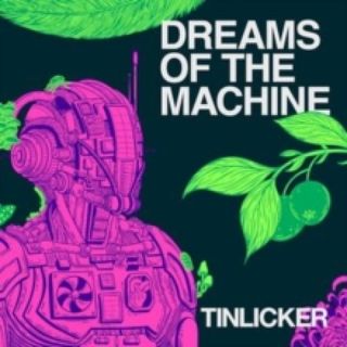 Tinlicker — Dreams of the Machine LP vinyl cover