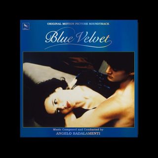 Angelo Badalamenti — Blue Velvet (Original Motion Picture Soundtrack / 40th Anniversary Edition) LP vinyl cover