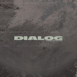 Dialog — SYMBOL OF THE LAND LP 2x12" vinyl cover