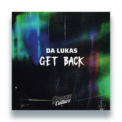 Da Lukas — Get Back (2x12") vinyl cover