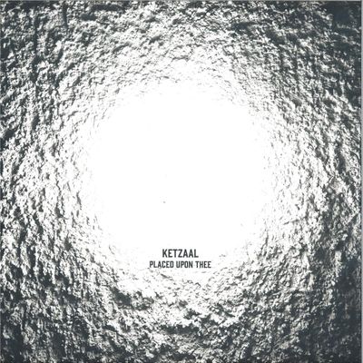 Ketzaal — Placed Upon Thee EP vinyl cover